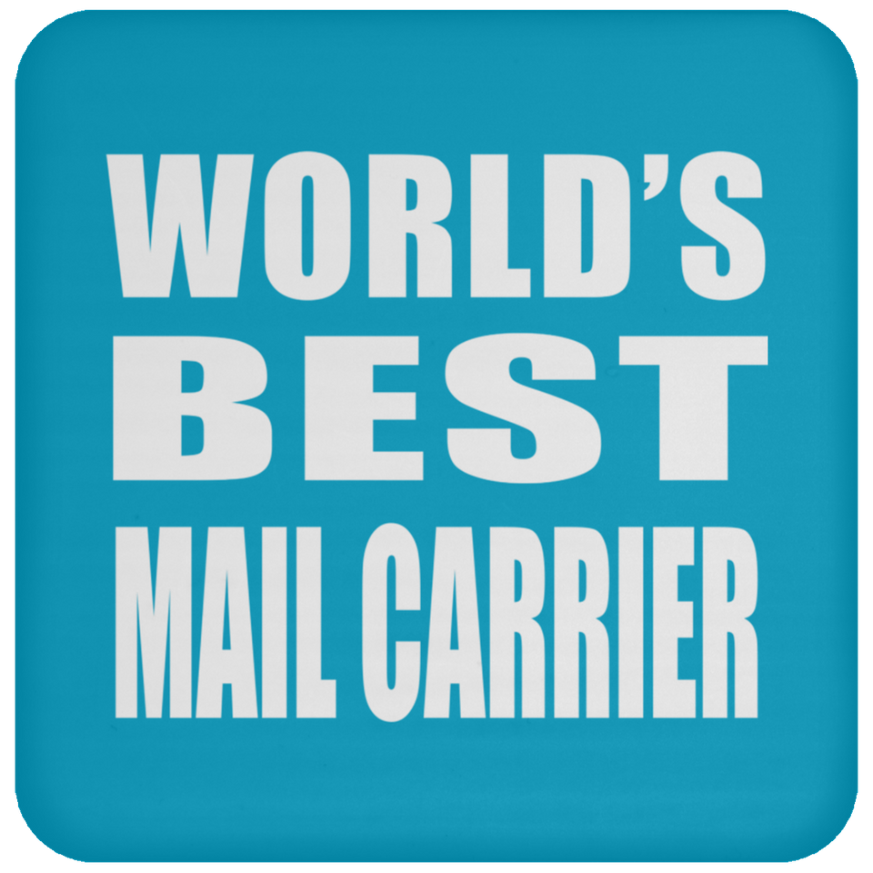 World's Best Mail Carrier - Drink Coaster