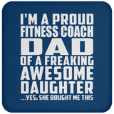 Proud Fitness Coach Dad Of Awesome Daughter - Drink Coaster