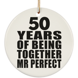 50th Anniversary 50 Years Of Being Mr Perfect - Circle Ornament