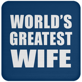 World's Greatest Wife - Drink Coaster