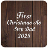 First Christmas As Step Dad 2023 - Drink Coaster D