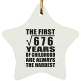 26th Birthday Square Root of 676 Years of Childhood - Star Ornament