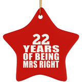 22nd Anniversary 22 Years Of Being Mrs Right - Star Ornament
