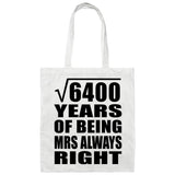 80th Anniversary Square Root of 6400 Years Mrs Always Right - Tote Bag White