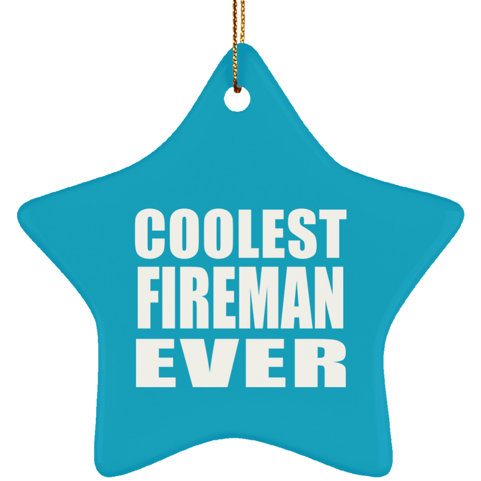 Coolest Fireman Ever - Star Ornament