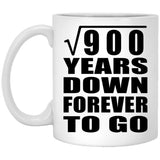 30th Anniversary Square Root of 900 Years Down Forever To Go - 11oz Coffee Mug