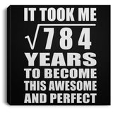 28th Birthday Took Square Root of 784 Years To Awesome - Canvas Square