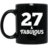 27th Birthday 27 & Fabulous - 11oz Coffee Mug Black