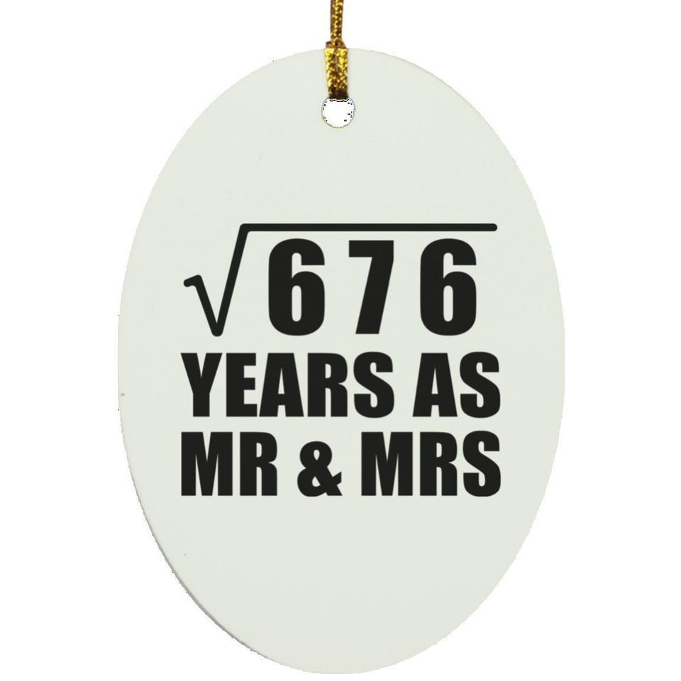 26th Anniversary Square Root of 676 Years As Mr & Mrs - Oval Ornament