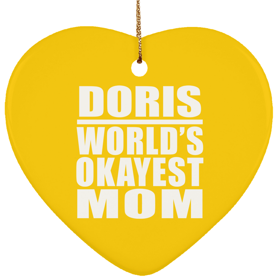 Doris World's Okayest Mom - Heart Ornament