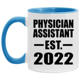 Physician Assistant Established EST. 2022 - 11oz Accent Mug Blue