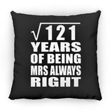 11th Anniversary Square Root of 121 Years Mrs Always Right - Throw Pillow Black