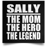 Sally The Mom The Hero The Legend - Poster Square