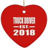 Truck Driver Established EST. 2018 - Heart Ornament
