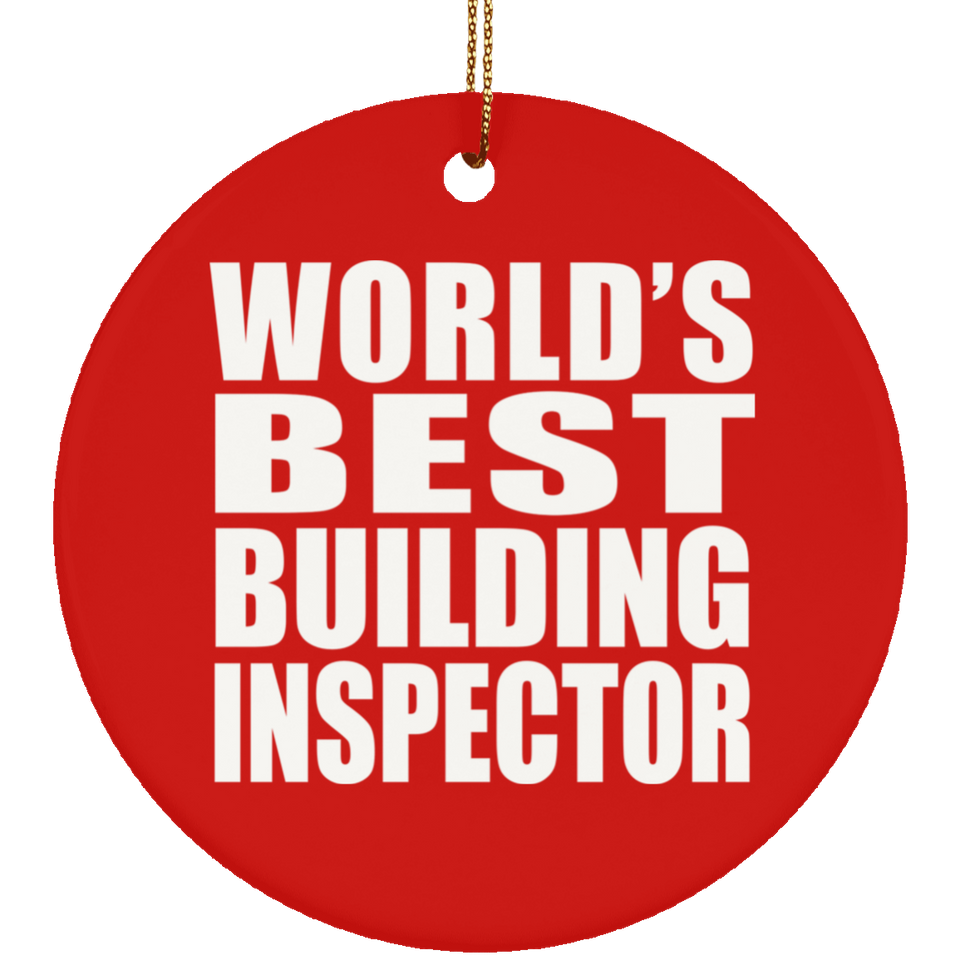 World's Best Building Inspector - Circle Ornament