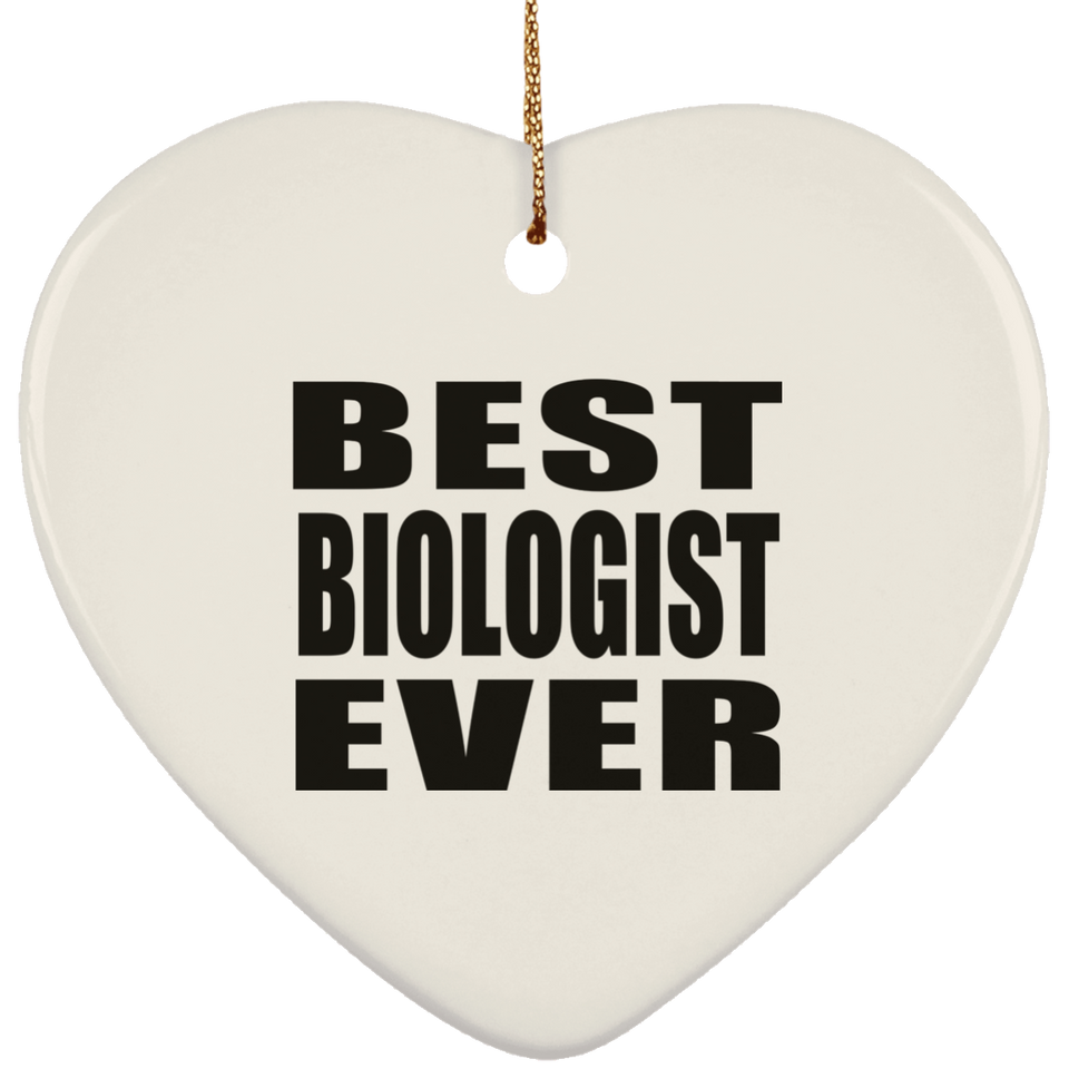 Best Biologist Ever - Heart Ornament