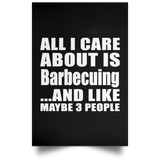 All I Care About Is Barbecuing - Poster Portrait