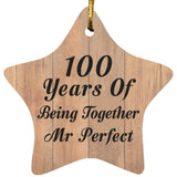 100th Anniversary 100 Years Of Being Mr Perfect - Star Ornament C