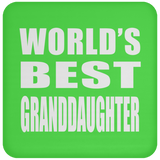 World's Best Granddaughter - Drink Coaster
