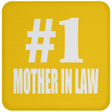 Number One #1 Mother In Law - Drink Coaster
