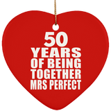 50th Anniversary 50 Years Of Being Mrs Perfect - Heart Ornament