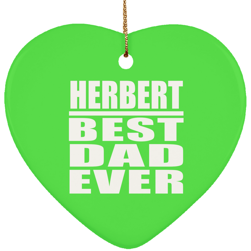 Herbert Best Dad Ever - Heart Ornament