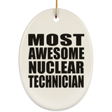Most Awesome Nuclear Technician - Oval Ornament