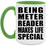 Being Meter Reader Makes Life Special - 15oz Accent Mug Green
