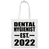 Dental Hygienist Established EST. 2022 - Tote Bag White