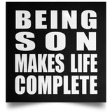 Being Son Makes Life Complete - Poster Square