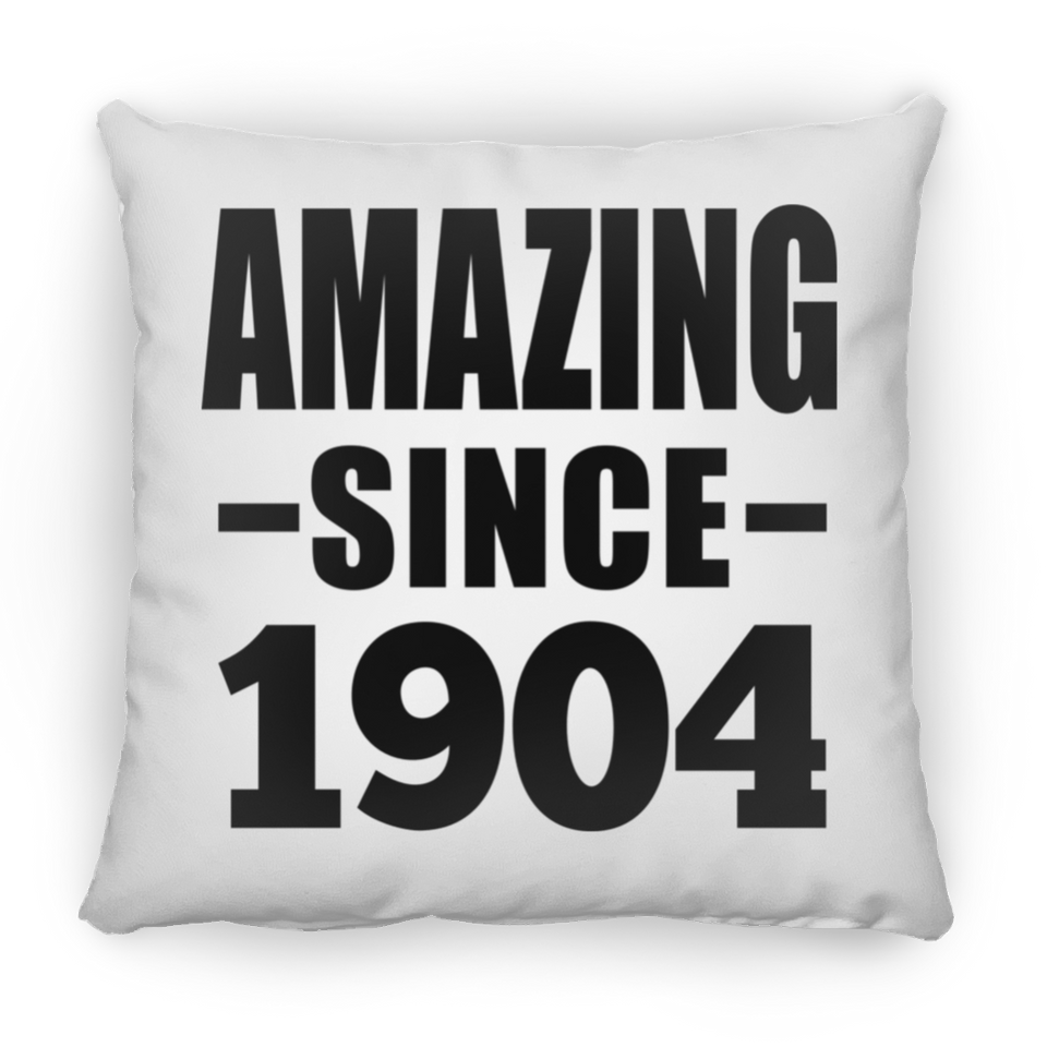 120th Birthday Amazing Since 1904 - Throw Pillow