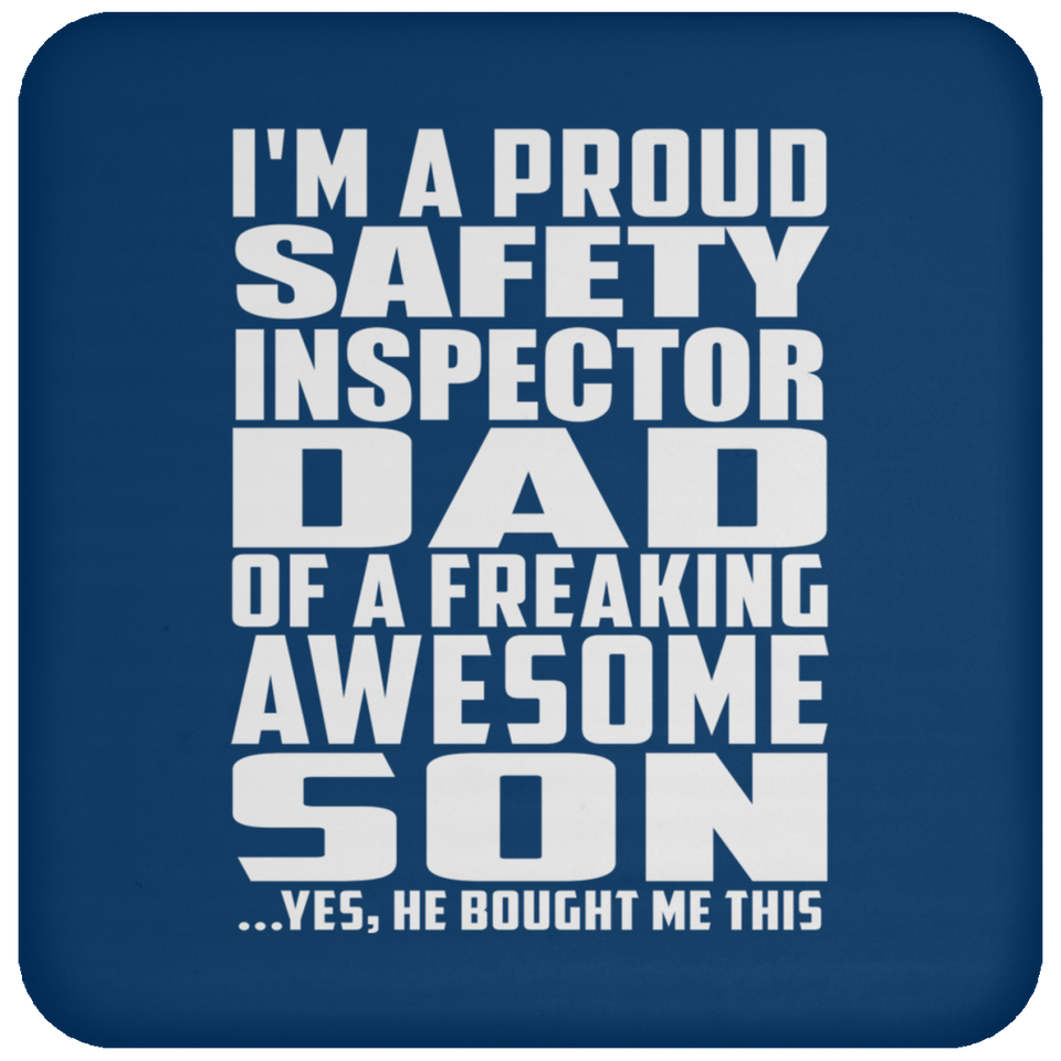 Proud Safety Inspector Dad Of Awesome Son - Drink Coaster