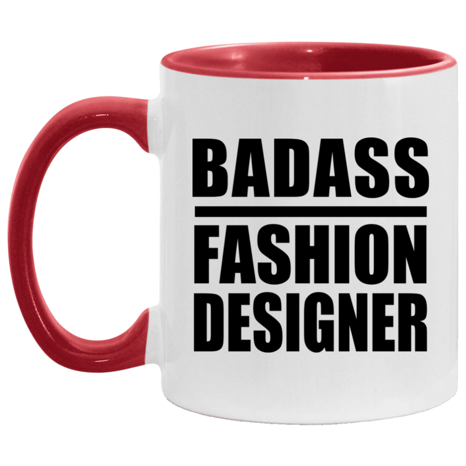 Badass Fashion Designer - 11oz Accent Mug Red