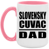 Slovensky Cuvac Dad - 15oz Accent Mug Pink
