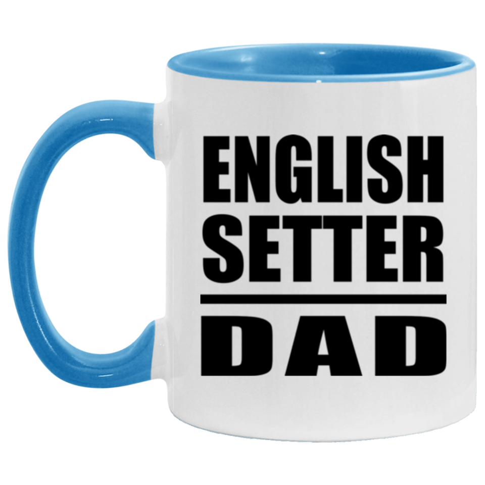 English Setter Dad - 11oz Accent Mug Blue