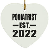 Podiatrist Established EST. 2022 - Heart Ornament