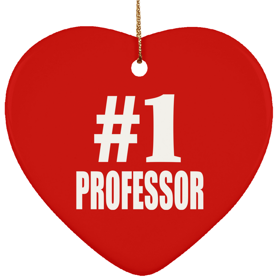 Number One #1 Professor - Heart Ornament