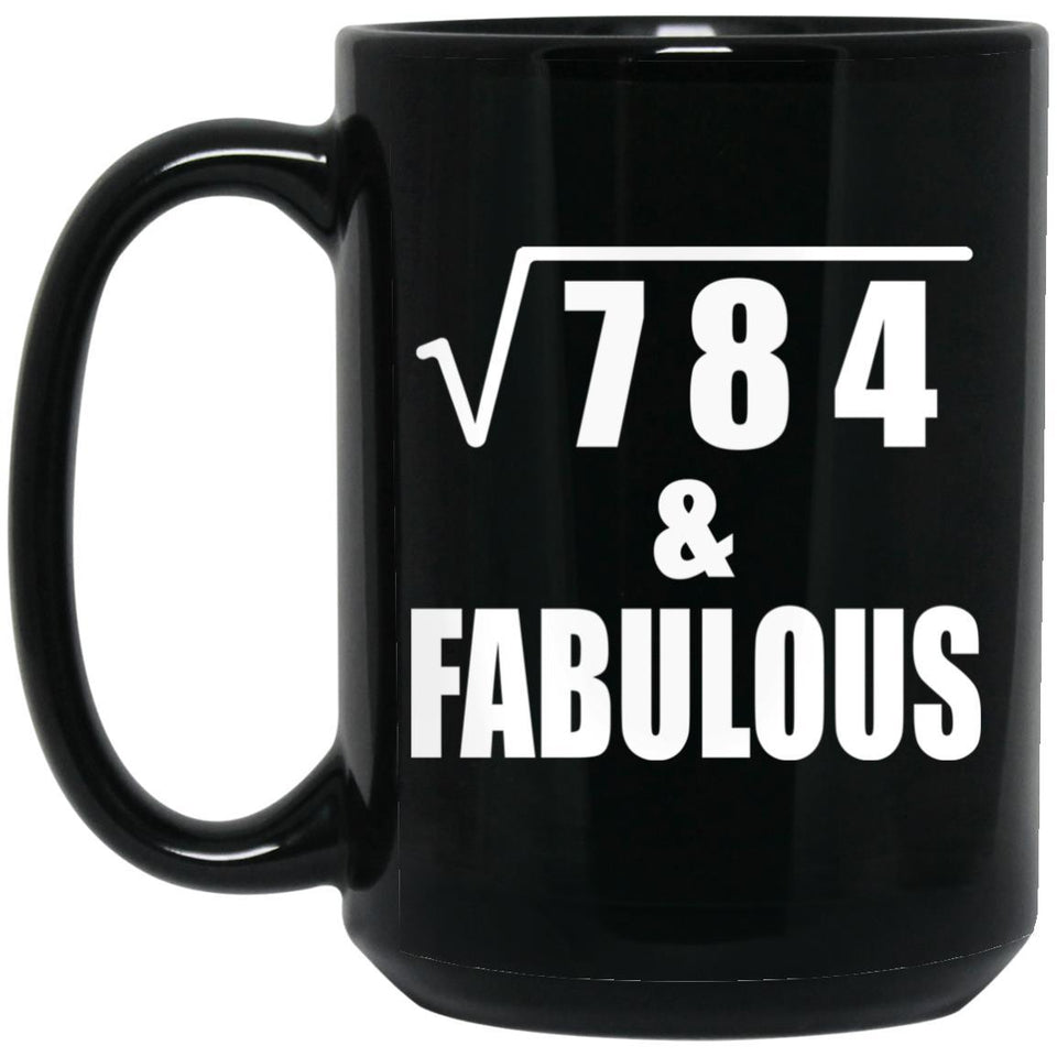 28th Birthday Square Root of 784 & Fabulous - 15oz Coffee Mug Black