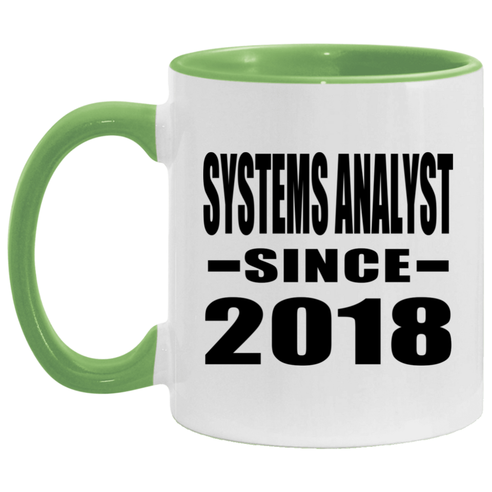 Systems Analyst Since 2018 - 11oz Accent Mug Green