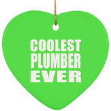 Coolest Plumber Ever - Heart Ornament