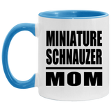 Miniature Schnauzer Mom - 11oz Accent Mug Blue