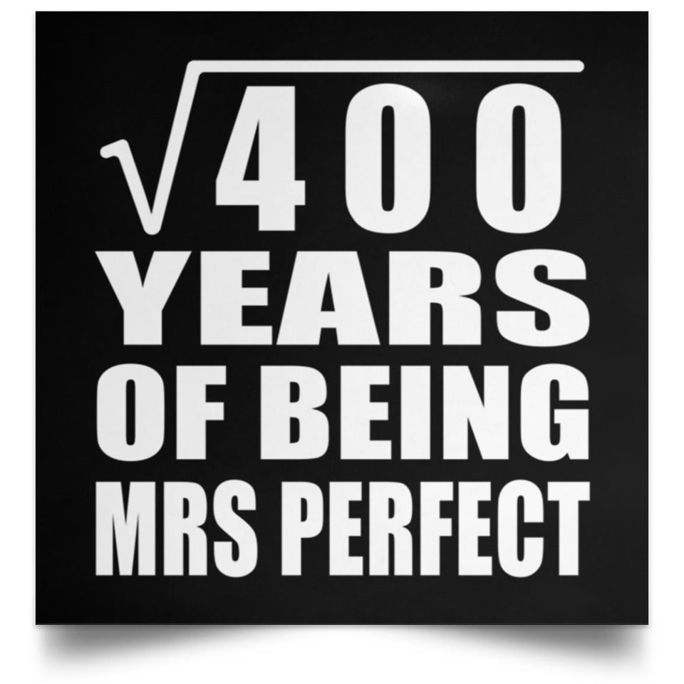 20th Anniversary Square Root of 400 Years of Mrs Perfect - Poster Square