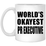 World's Okayest Pr Executive - 11 Oz Coffee Mug