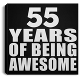 55th Birthday 55 Years Of Being Awesome - Canvas Square