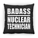 Badass Nuclear Technician - Throw Pillow Black