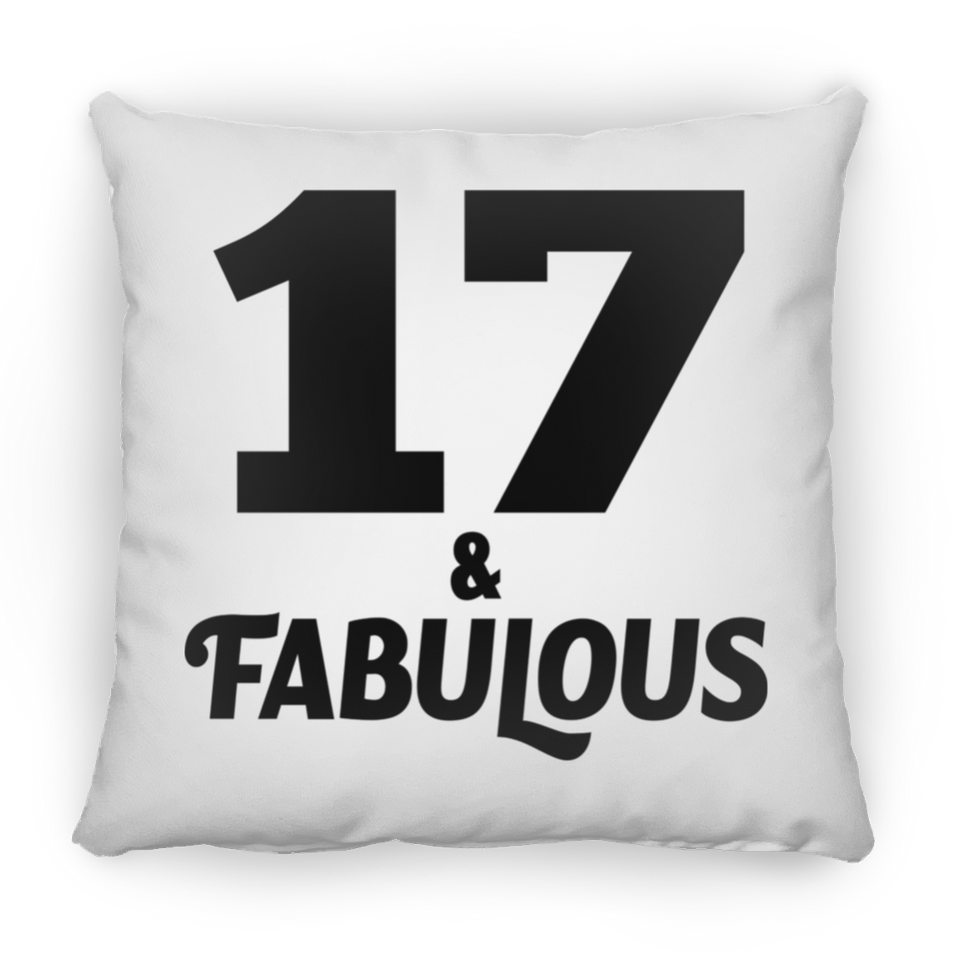 17th Birthday 17 & Fabulous - Throw Pillow