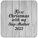 First Christmas With My Step Mother 2022 - Drink Coaster F