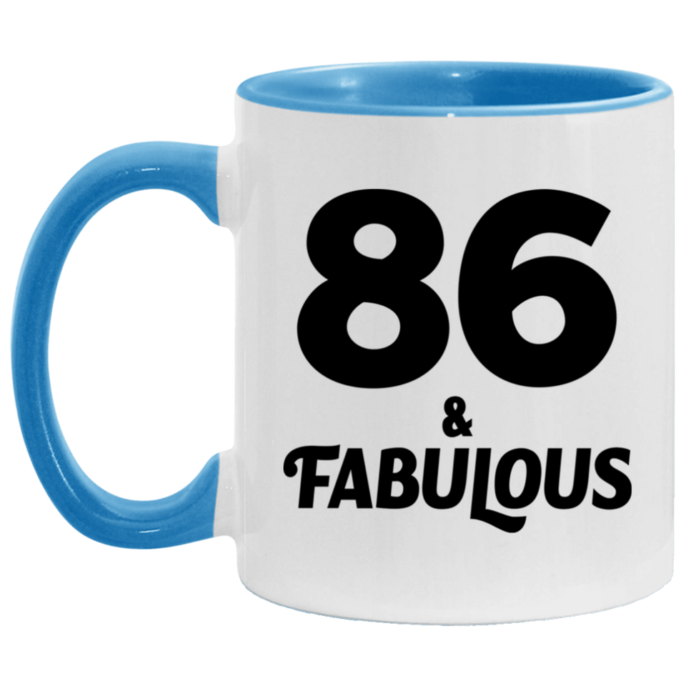 86th Birthday 86 & Fabulous - 11oz Accent Mug Blue