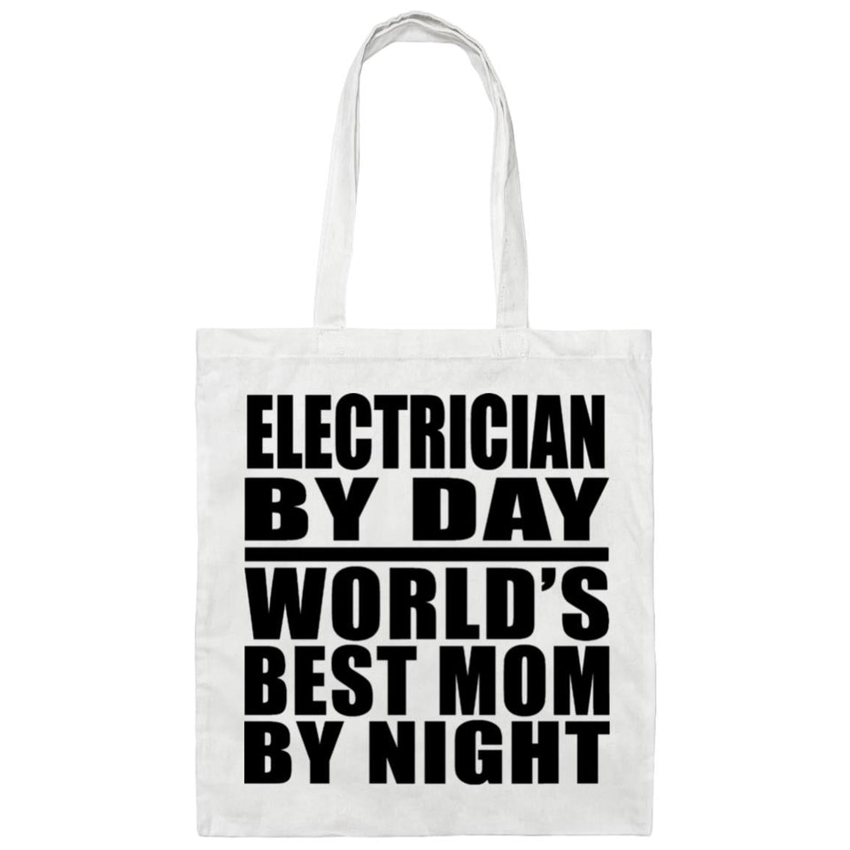 Electrician By Day World's Best Mom By Night - Tote Bag White