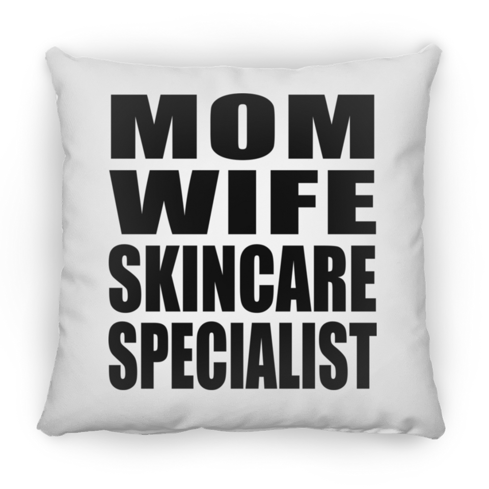 Mom Wife Skincare Specialist - Throw Pillow
